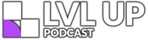 LVLUP_PODCAST_LOGO_SHADOWSTRAIGHT